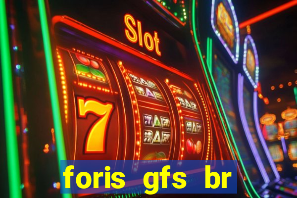 foris gfs br instituicao de pagamento ltda